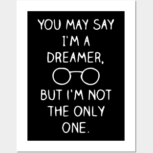 I am A dreamer Posters and Art